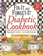 Fix-It and Forget-It Diabetic Cookbook: Slow Cooker Favorites, to Include Everyone