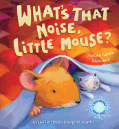 What's That Noise, Little Mouse?