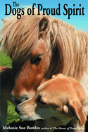 The Dogs of Proud Spirit