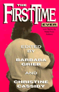 The First Time Ever: Love Stories by Naiad Press Authors