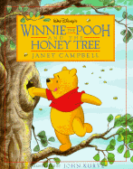 Walt Disney's: Winnie the Pooh and the Honey Tree Janet Campbell