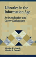Libraries in the Information Age: An Introduction and Career Exploration