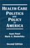 Health Care Politics and Policy in America