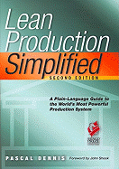 Lean Production Simplified: A Plain Language Guide to the World's Most Powerful Production System