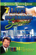 7 Laws You Must Honor to Have Uncommon Success