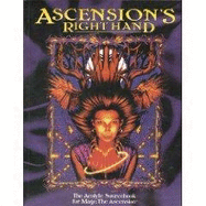 Ascension's Right Hand: For Mage the Ascension