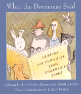What the Dormouse Said: Lessons for Grown-Ups from Children's Books