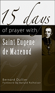 15 Days of Prayer with Saint Eugene de Mazenod