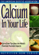 Calcium in Your Life