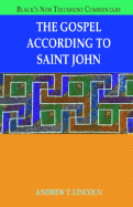 The Gospel According to St. John: Black's New Testament Commentary