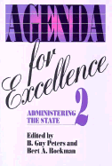 Agenda for Excellence 2: Administering the State