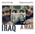 Iraq: A War