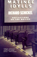 Matinee Idylls: Reflections on the Movies
