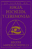 El Libro Completo de Magia, Hechizos, y Ceremonias