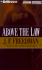 Above the Law
