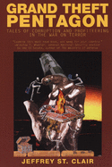 Grand Theft Pentagon: Tales of Corruption and Profiteering in the War on Terror