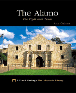 The Alamo: The Fight Over Texas