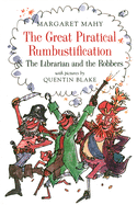The Great Piratical Rumbustification; & the Librarian and the Robbers