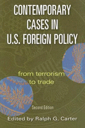 Contemporary Cases in U.S. Foreign Policy: From Terrorism to Trade