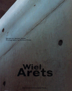 Wiel Arets: Works, Projects, Writings