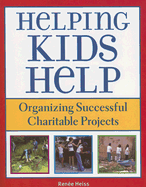 Helping Kids Help: Organizing Successful Charitable Projects