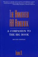 The Annotated AA Handbook: A Companion to the Big Book