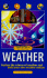Weather: Explore the Science of Weather and Build Your Own Weather Station