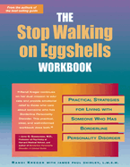 Stop Walking on Eggshells Workbook: Practical Strategies for Living with Someone Who Has Borderline Personality Disorder