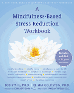 A Mindfulness-Based Stress Reduction Workbook
