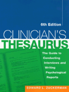Clinician's Thesaurus: The Guide to Conducting Interviews and Writing Psychological Reports