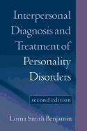 Interpersonal Diagnosis and Treatment of Personality Disorders: Second Edition