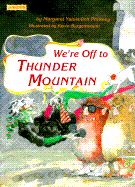 We're Off to Thunder Mountain
