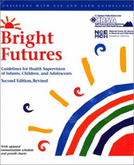 Bright Futures Guidelines for Health Supervision of Infants, Children & Adolescents