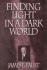 Finding Light in a Dark World