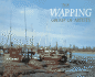 The Wapping Group of Artists: Sixty Years of Painting by the Thames