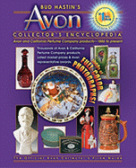 Bud Hastin's Avon Collector's Encyclopedia