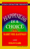 Happiness is a Choice