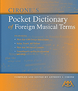 Cirone's Pocket Dictionary of Foreign Musical Terms