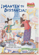 Manten Tu Distancia! (Keep Your Distance!)