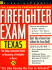 Firefighter Exam: Texas: The Complete Preparation Guide