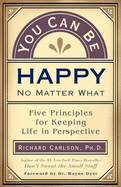 You Can Be Happy, No Matter What