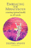 Embracing the Miraculous: Attaining Optimal Health on All Levels