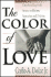 The Color of Love: Understanding God's Answer to Racism, Separation, and Division