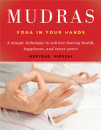 Mudras: yoga in your hands