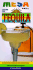 Mesa Grill Guide to Tequila: The Quintessence of the Blue Agave and the Finest Brands of Tequila, with 70 Food and Drink Recipes