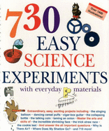 730 Easy Science Experiments With Everyday Materials