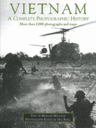Vietnam: A Complete Photographic History