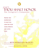 And Thou Shalt Honor: A Caregiver's Companion