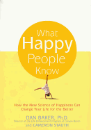 What Happy People Know