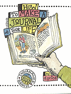 How to Make a Journal of Your Life